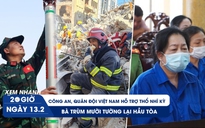 Xem nhanh 20h ngày 13.2: Kỳ tích giữa thảm họa ở Thổ Nhĩ Kỳ | Bà trùm Mười Tường lại hầu tòa