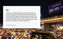 ‘Tên đường Điện Biên Phủ bị đổi thành Võ Nguyên Giáp trên Google Maps là lỗi thuật toán'