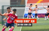 Cầu thủ người Lào ghi bàn đầu tiên tại giải Thanh Niên Sinh viên VN học ngành gì?
