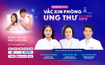 Tư vấn sức khỏe: Ngày càng nhiều người mắc bệnh hiểm nghèo do virus HPV