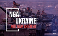 Nga - Ukraine: Một năm chiến sự thay đổi thế giới