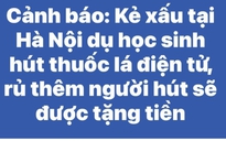 Cảnh báo học sinh tiểu học bị dụ cho tiền hút thuốc lá điện tử