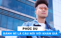 Phúc Du nhận mình là 'mama boy'