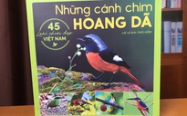 Những cánh chim hoang dã - độc đáo sách ảnh với 45 loài chim đẹp Việt Nam