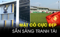Cận cảnh mặt cỏ cực đẹp trên sân đấu của U.22 Việt Nam tại SEA Games 32