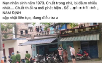 Thực hư vụ việc người đàn ông bị đâm tử vong tại nhà riêng ở Nam Định