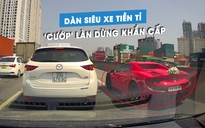 Dàn siêu xe trăm tỉ xem thường luật, 'cướp' làn dừng khẩn cấp trên cao tốc