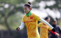 Đội tuyển nữ Việt Nam hồi hộp chờ trung vệ 'thép' trở lại