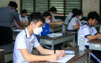 Trước thi lớp 10 môn tiếng Anh, giáo viên có lưu ý quan trọng với thí sinh