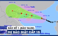 Khẩn cấp: Bão số 1 (bão Talim) tiến gần miền Bắc hơn