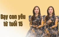 Thanh Thúy dạy con chọn người yêu từ tuổi 15, đính chính chuyện ăn hiếp Đức Thịnh