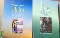 Hai cuốn sách 'cẩm nang' về di sản văn hóa Huế
