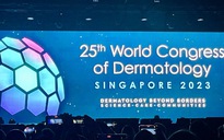 Hội nghị da liễu danh giá nhất thế giới khai mạc ở Singapore