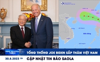 Xem nhanh 12h: Tổng thống Mỹ Joe Biden sắp thăm Việt Nam | Cập nhật tin bão Saola