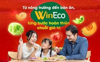 Từ nông trường đến bàn ăn, WinEco từng bước hoàn thiện chuỗi giá trị