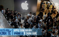 Apple bất ngờ giảm giá sâu iPhone 15 ở Trung Quốc