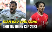 Nhận định Iraq - Việt Nam: Lời chia tay đẹp tại Asian Cup 2023