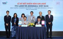 TTC Land và AeonMall Việt Nam ký kết biên bản ghi nhớ