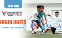 Highlight ĐH RMIT - ĐH Luật TP.HCM | TNSV THACO Cup 2024 - Vòng loại
