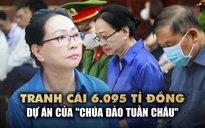 Đại án Trương Mỹ Lan: 6.095 tỉ liên quan 'Chúa đảo Tuần Châu' từ SCB hay của Vạn Thịnh Phát?