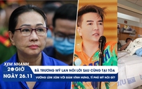 Xem nhanh 20h: Trương Mỹ Lan nói lời sau cùng | Tỉ phú Mỹ nói gì về lùm xùm với Đàm Vĩnh Hưng?