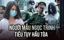 Người mẫu Ngọc Trinh tiều tụy hầu tòa