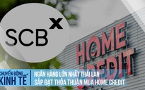 Ngân hàng lớn nhất Thái Lan sắp đạt thỏa thuận mua Home Credit