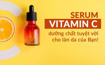 5 lý do nhất định phải thêm serum vitamin C vào liệu trình skincare của bạn