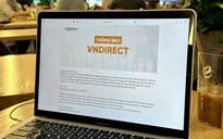 Truy vết vụ tấn công VNDirect có thể mất nhiều tháng