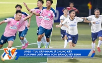 TNSV THACO Cup 2024 ngày 29.3: UPES, TLU vào chung kết | Nguyễn Minh Nhật tiếp tục tỏa sáng