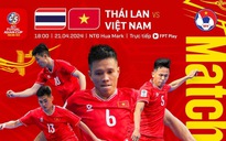 Lịch thi đấu mới nhất hôm nay: Đội tuyển futsal Việt Nam nhắm đến ngôi đầu của Thái Lan