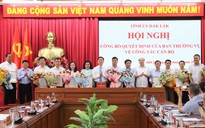 Đắk Lắk điều động, luân chuyển, bổ nhiệm hơn 10 cán bộ chủ chốt