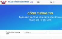 15 giờ ngày mai, học sinh TP.HCM bắt đầu đăng ký nguyện vọng lớp 10