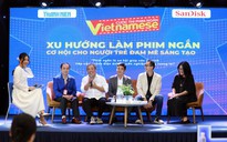 Cuộc thi phim ngắn Vietnamese: Cuộc chơi mới của những nhà sáng tạo trẻ