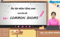 Bí quyết ôn thi tốt nghiệp THPT đạt điểm cao: Cách sử dụng thành ngữ