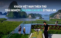 Khách Việt Nam thích thú trải nghiệm cầu kính cao 80 m ở Thái Lan