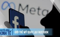 Giới trẻ Mỹ quay lại Facebook