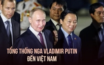 Tổng thống Nga Vladimir Putin đến Việt Nam