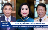 Xem nhanh 20h: Bầu Phó chủ tịch Quốc hội, phê chuẩn bổ nhiệm Phó thủ tướng và Bộ trưởng Bộ Công an