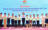 Hội đồng Đội T.Ư tặng cờ thi đua cho 25 đơn vị có thành tích xuất sắc