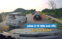 'Bó tay' tài xế dừng xe trên cao tốc để… hỏi đường, suýt gây tai nạn