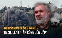 Iran cảnh báo sắp ra đòn trừng phạt, Hezbollah 'tấn công dồn dập' Israel