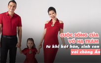 Cuộc sống của Võ Hạ Trâm từ khi kết hôn, sinh con với chồng Ấn