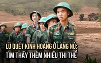 Lũ quét kinh hoàng ở Làng Nủ: Tìm thấy thêm 5 thi thể