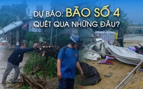 Dự báo: Bão số 4 ảnh hưởng từ Thanh Hóa tới Quảng Ngãi