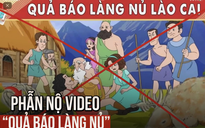 Vụ video 'Quả báo Làng Nủ Lào Cai' gây phẫn nộ: An ninh mạng vào cuộc