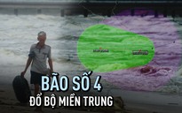 Bão số 4 đổ bộ miền Trung, cảnh báo lượng mưa rất lớn