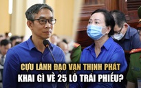 Vụ án Trương Mỹ Lan: Nhận lương hơn 200 triệu, cựu lãnh đạo Tập đoàn Vạn Thịnh Phát làm gì?