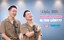 Nguyễn Phi Hùng bị fan cắn trong hậu trường | Trailer Reply 2000s số 2