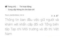 Giữ người, khám xét khẩn cấp đối với Tổng biên tập Tạp chí Môi trường và Đô thị Việt Nam